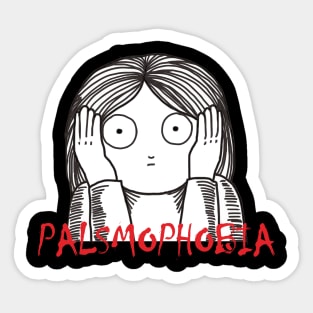 Palsmophobia Sticker